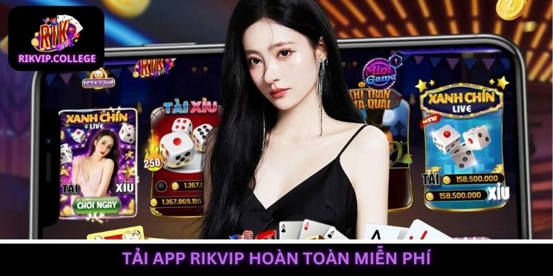 Tải ứng dụng Rikvip và trải nghiệm cá cược hoàn toàn miễn phí