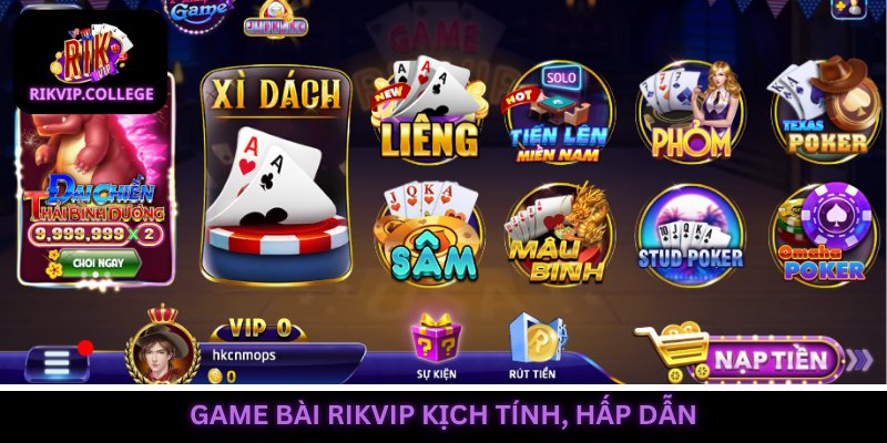 Trò chơi bài đỉnh cao, thu hút đông đảo thành viên nhập cuộc