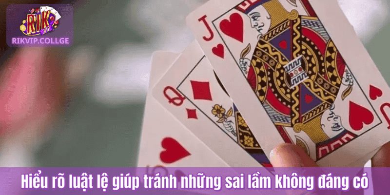 Hiểu rõ luật lệ giúp tránh những sai lầm không đáng có